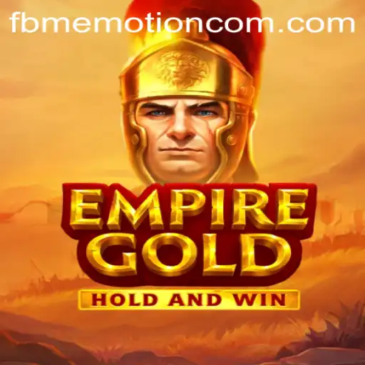Diving into EmpireGold: The Latest Sensation with FBM EMOTION