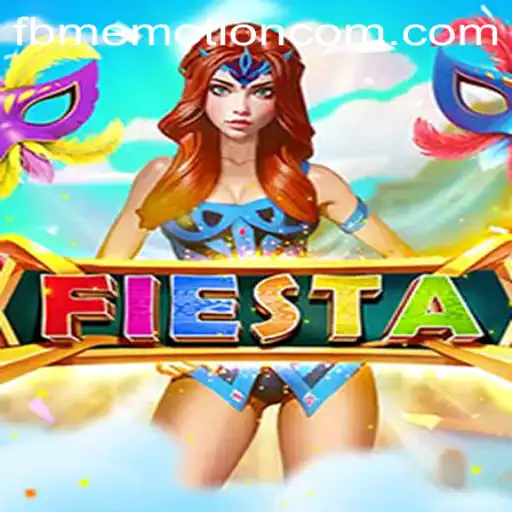 Discover the Vibrant World of Fiesta: A Journey with FBM EMOTION