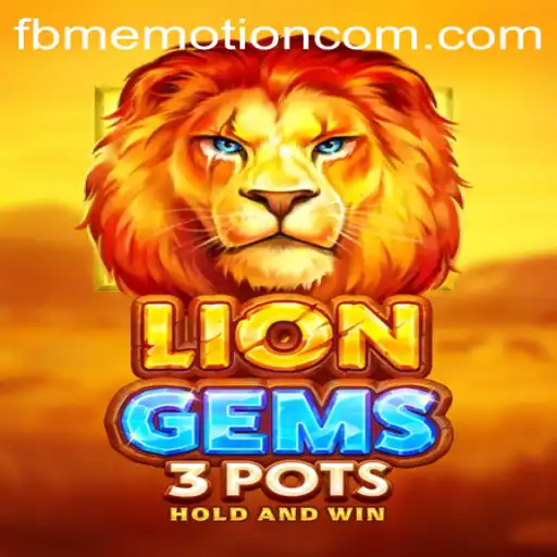 Exploring the Thrills of LionGems3pots: A New Chapter in Gaming with FBM EMOTION