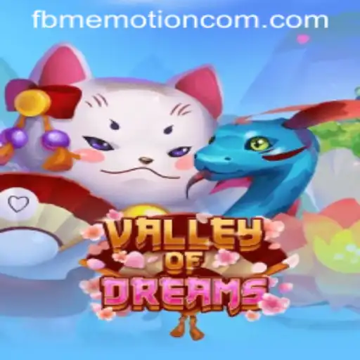 Unlocking the Magic of ValleyofDreams: A Journey with FBM EMOTION